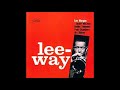 Lee Morgan  - Lee Way ( Full Album )