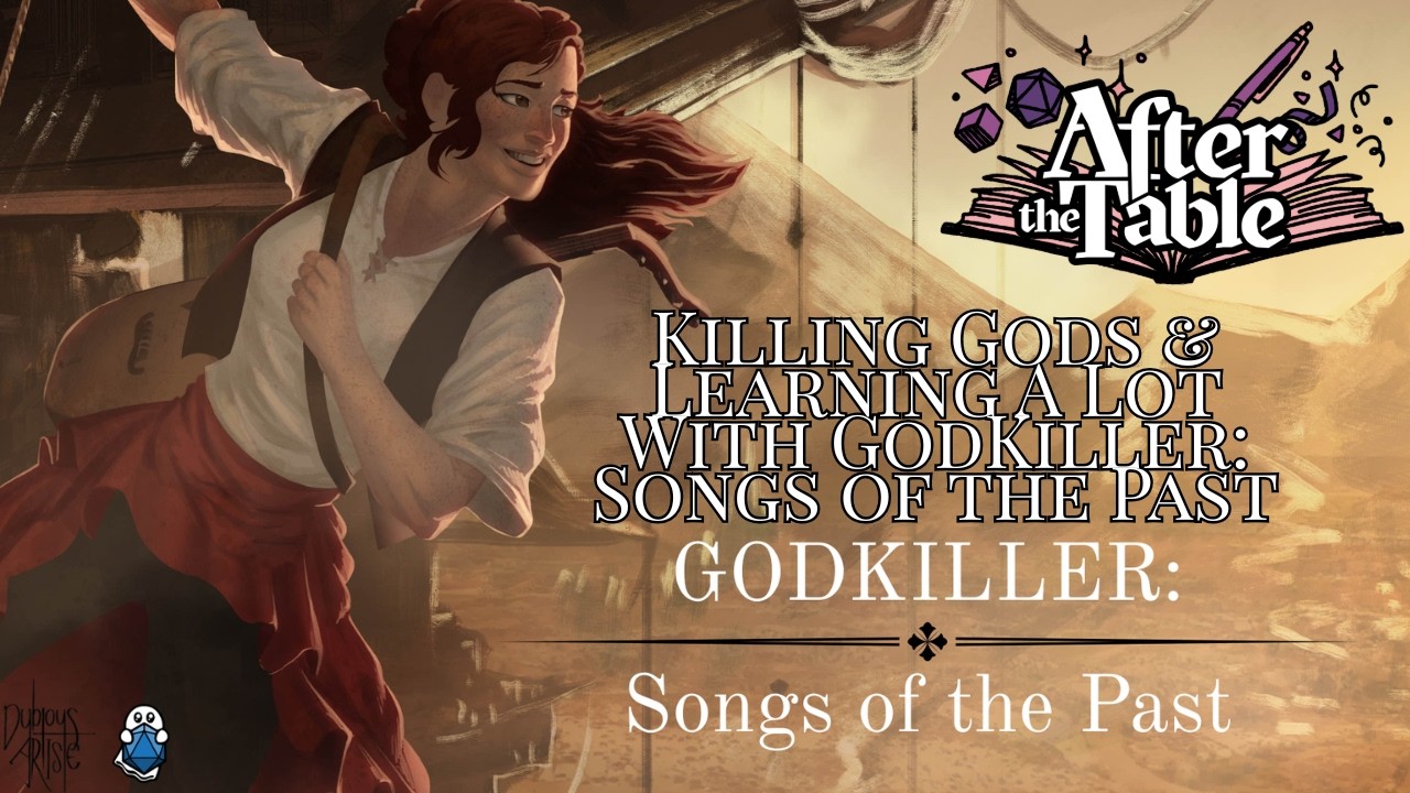 Season 4 Episode 7 | After the Table Podcast | @HelpActionNeeded: Killing Gods and Learning Alot