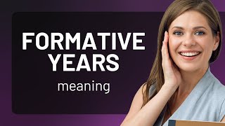 Understanding "Formative Years": A Journey into Essential Growth Phases