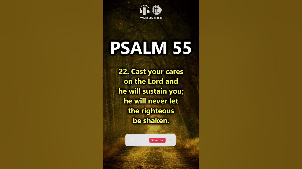 psalm-55-22-bible-verse-of-the-day-when-you-are-afraid-of-the-future