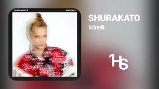 Minelli - Shurakato | 1 Hour