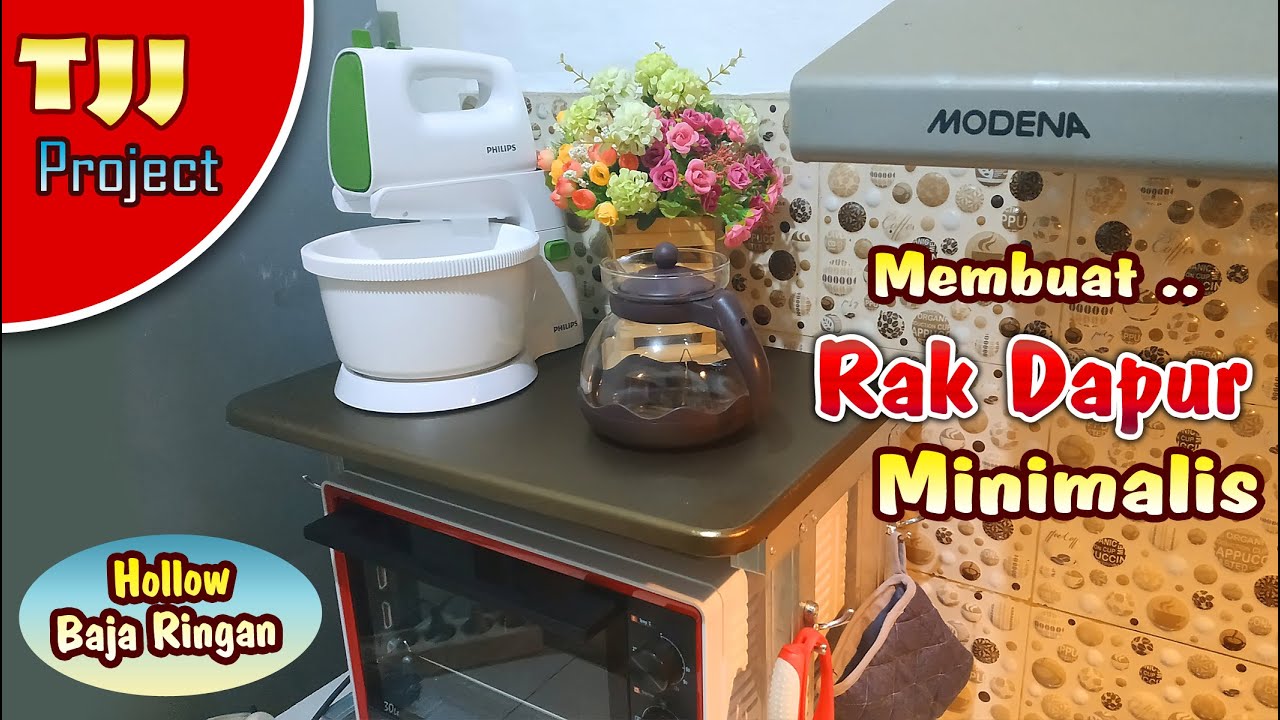 Rapi jadinya Membuat Rak  dapur Minimalis  hollow  baja 