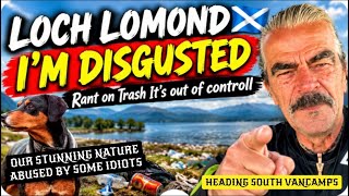 “RANT” Epic Loch Lomond Hidden by the Glossy Press Hype ? Plus I explore Lovely Duck Bay Vancamp RV