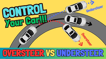 Oversteer vs Understeer? How to Stay in Control While Driving