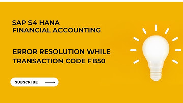 SAP FI - Transaction | Error Resolution While Transaction Code FB50