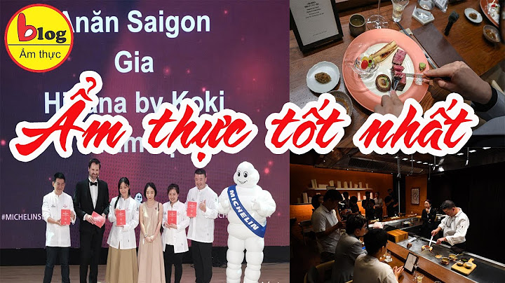 Tiêu chuẩn đánh giá sao michelin năm 2024