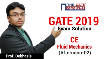 GATE 2019 Answer Key - Video Solution for Civil Engineering (Afternoon) | Fluid Mechanics - 02