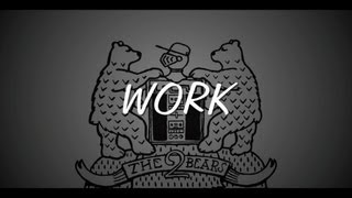 The 2 Bears - Work (Lyric Video)