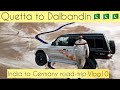 Vlog10journey quetta to dalbandinindia  to germany  roadtrip  multani