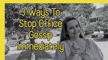 How to Stop Office Gossip with 3 Simple Phrases - Dental Practice Management Tips