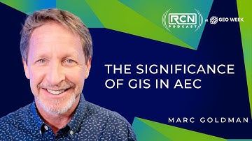 RCN at Geoweek: The Significance of GIS in AEC