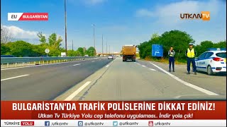 Bulgaristanda Hız Sınırı Tabelaları 120Den 100E Ardından 80E Düşüyor Utkan Tv Türkiye Yolu