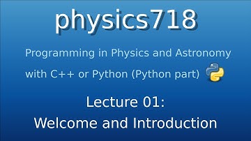 physics718: Programming in Physics and Astronomy with C++ and Python (python part) - lecture 01