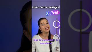 cómo borrar mensajes de tiktok. cómo eliminar mensajes de tiktok. borrar mis mensajes de tiktok