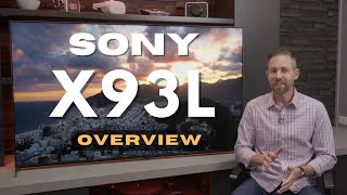 Sony X93L TV Overview