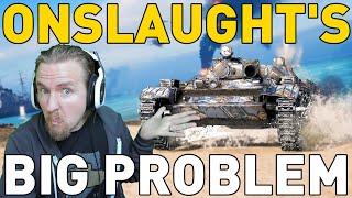 The Big Problem with Onslaught in World of Tanks