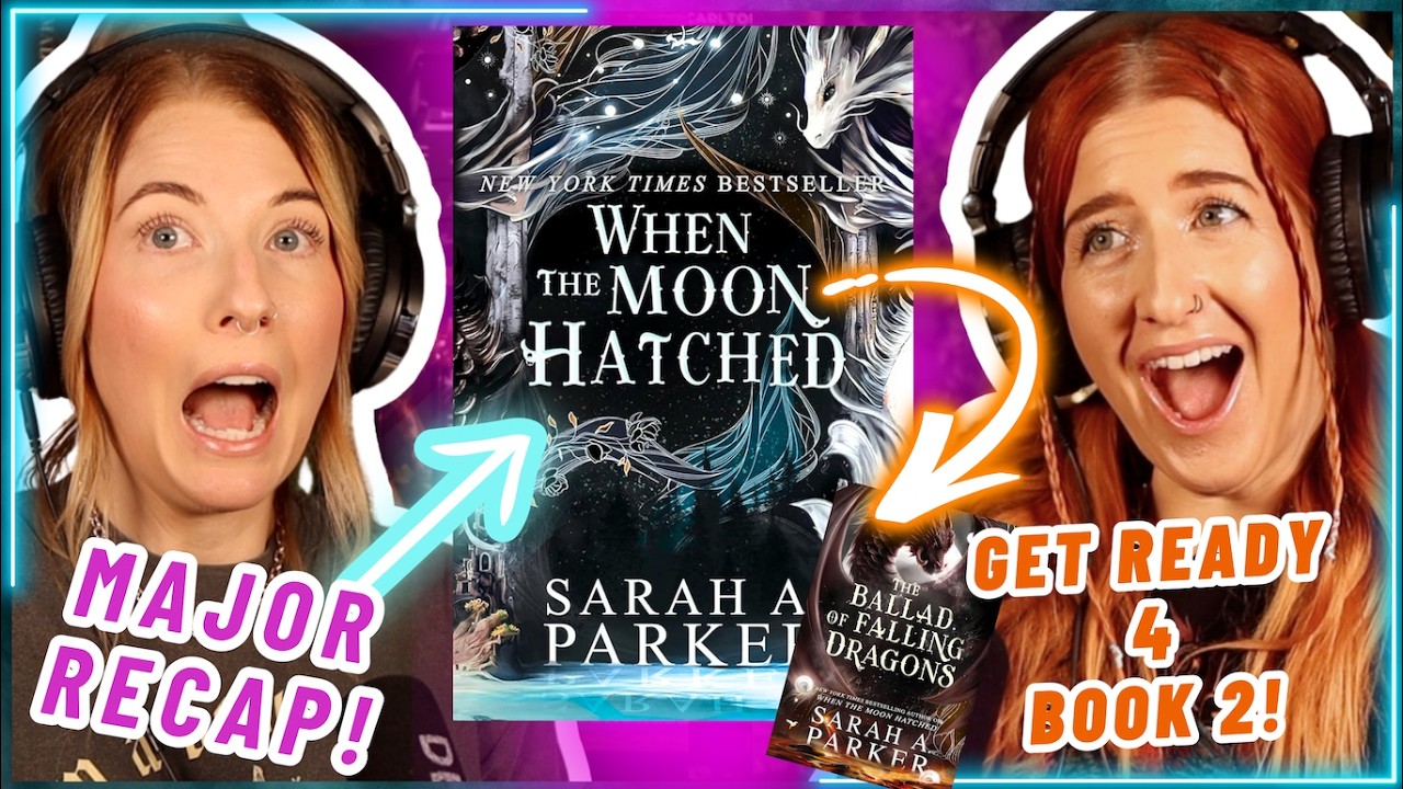 Ep 108 *watch this* When The Moon Hatched Recap BEFORE Reading Ballad of Falling Dragons!! DEEP DIVE