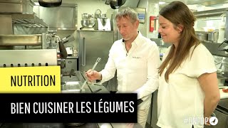 Comment bien cuisiner les légumes frais ?