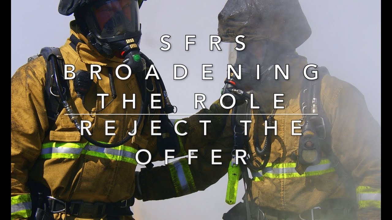 SFRS 'broadening the role' - Reject the offer!