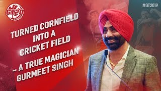 Turned cornfield into a cricket field- A True Magician Gurmeet Singh  | GT20 Canada 2019