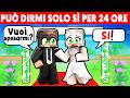 La MIA RAGAZZA può DIRMI solo SÌ per 24 ORE in Minecraft