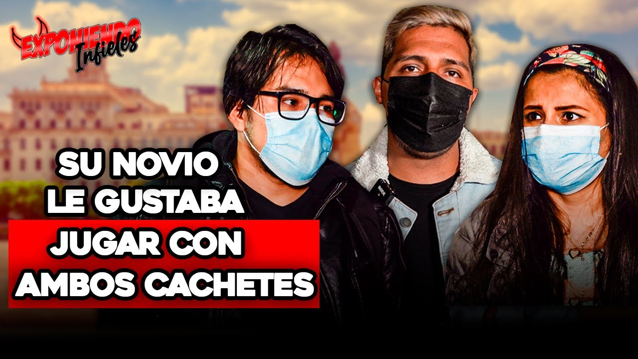 SU NOVIO JUGABA CON AMBOS CACHETES | Exponiendo Infieles
