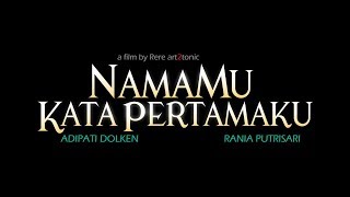  Trailer NAMAMU KATA PERTAMAKU, 29 november 2018 di Bioskop