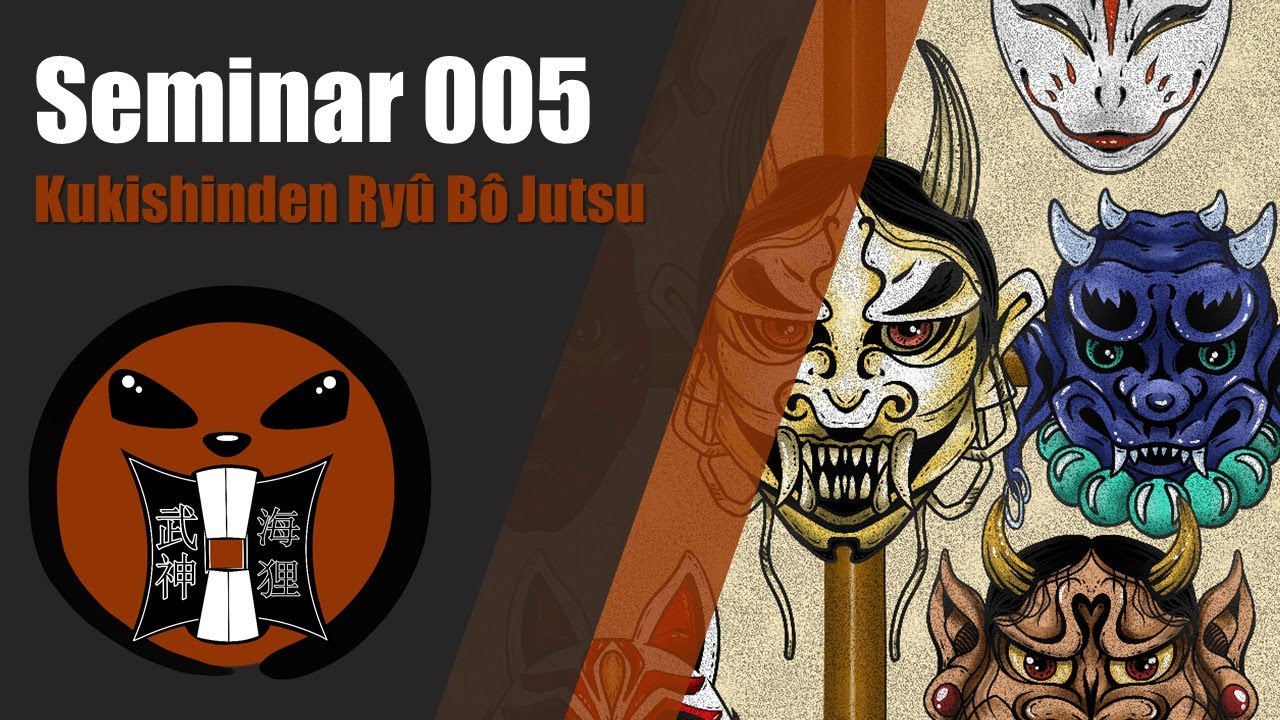 Seminar 005 - Kukishinden Ryû Bô Jutsu