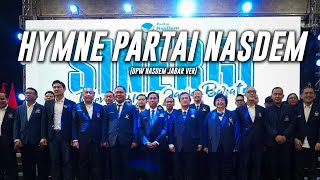 Hymne Partai NasDem (DPW Partai NasDem Ver)