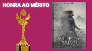 O LIVRO AS LEIS DA FUMAÇA - GANHA HONRA AO MÉRITO