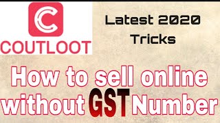 How to sell products online without GST certificate| Earn Rs.500-700/day from home| Coutloot review| screenshot 4