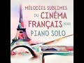 Le CINÉMA FRANÇAIS au PIANO avec partitions / The very best French Cinema pianocovers - HIGHLIGHTS