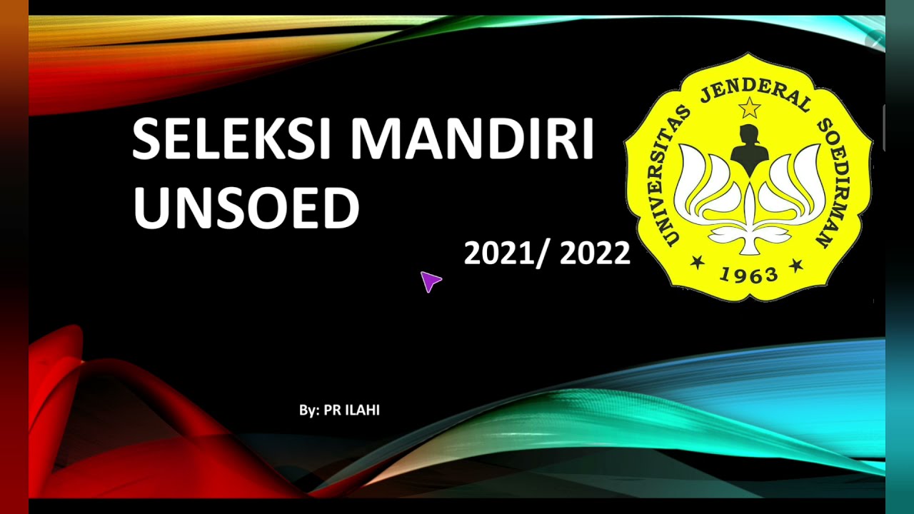 Pendaftaran unsoed jalur mandiri 2021