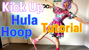 Hula Hoop Kick Up - Tutorial
