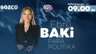 Ebru Baki ile Para Politika | İkinci Turda Sinan Oğan Kimi Destekleyecek?