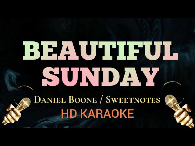 Beautiful Sunday - Daniel Boone (HD Karaoke) class=