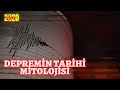 DEPREMİN TARİHİ MİTOLOJİSİ