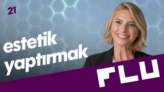 Estetik Yaptırmak - Olmaz Öyle Saçma Tıp - Op.Dr. Evrim Uçkunkaya - B21