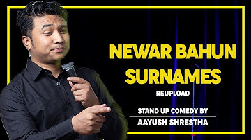 Newar Bahun Surnames | Stand Up Comedy by Aayush Shrestha (Reupload)