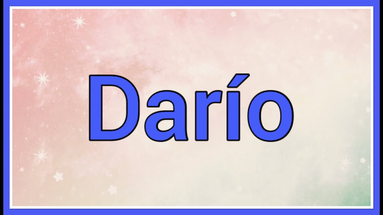 Darío Name Origin YouTube