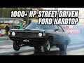 Street driven 1000 hp barra pro xa ford falcon hardtop