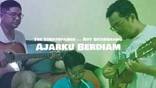 The Simatupangs feat Roy Sitanggang - Ajarku Berdiam