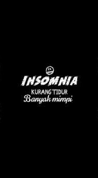 Story wa insomnia