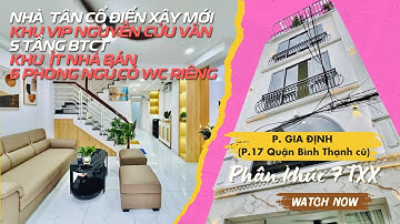 KHU HIẾM NHÀ BÁN - VIP NGUYỄN CỬU VÂN P.17 BÌNH THẠNH - CÁCH QUẬN 1 3 PHÚT ĐI XE - 40M2 6 PHÒNG NGỦ