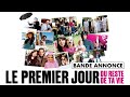 Le premier jour du reste de ta vie  bande annonce