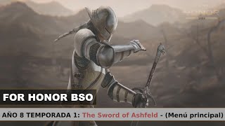 For Honor BSO - Año 8 Temporada 1: The Sword of Ashfeld - (Menú principal)