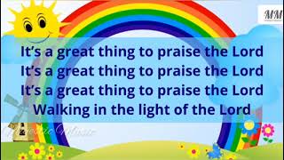 It's a great things to praise the lord| sunday school song