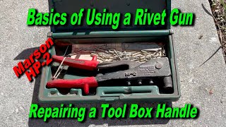 How to Use a Rivet Gun - Repairing a Tool Box Handle with a Marson HP-2 Rivet Gun. by FloridaRusticRepairs 430 views 4 months ago 6 minutes, 27 seconds