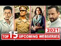 Top 15 Upcoming Web Series 2021 | Netflix | Disney Plus Hotstar | Amazon Prime | OTT release