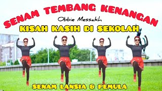 KISAH KASIH DI SEKOLAH - SENAM TEMBANG NOSTALGIA - GERAKAN MUDAH DAN RINGAN - CHOREO Irna Chendani